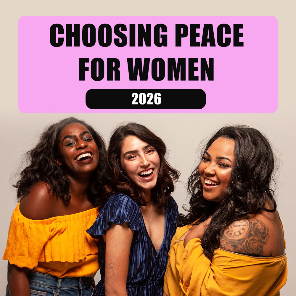 Choosing Peace for Women 2026